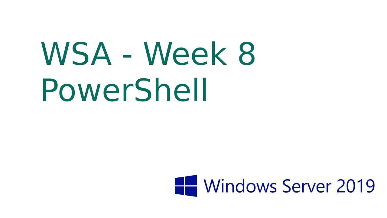 Windows Server 2019 Administration - Topic 8 PowerShell Basics - YouTube