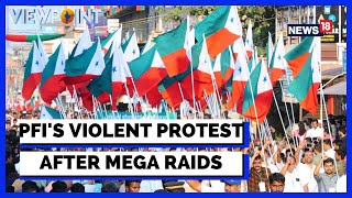 PFI Raids | PFI Resorts To Violent Protests After NIA's Mega Crackdown |PFI News Today| English News