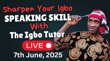 How to Sharpen Your Igbo Language Speaking Skill