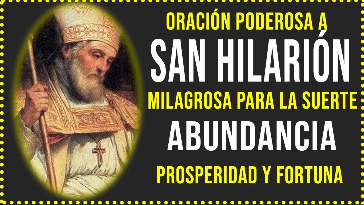 🔴🙏🙏ORACION PODEROSA A SAN HILARION MILAGROSO PARA SUERTE, ABUNDANCIA