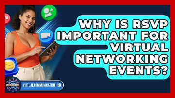 Why Is RSVP Important For Virtual Networking Events? - Virtual Communication Hub