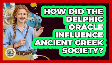 How Did The Delphic Oracle Influence Ancient Greek Society? - Holy Landmarks