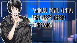 "Sinister Confession"-Yandere Movie Rental Employee (Early 2000's Nostalgia)-[ASMR LISTENER]