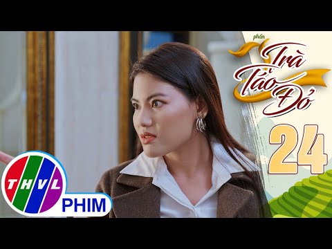Video TRÀ TÁO ĐỎ - Phần 2 | Tập 24[2]: Mỹ Kỳ tức giận khi... - youtube