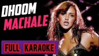 Dhoom Machale || Original Karaoke Full HD || Dhoom ||