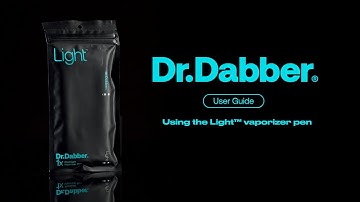 Using the Light™ Vaporizer Pen - Dr.Dabber® User Guide