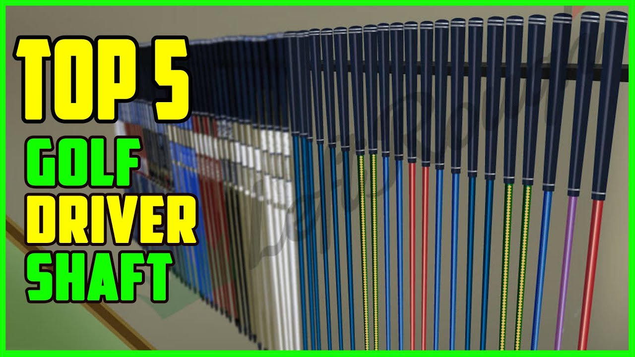 TOP 5 Best Golf Driver Shaft 2023 YouTube