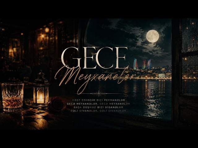 Gece Meyxaneler — Yeni Versiya | Sounds of Baku
