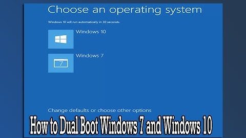 How to Dual Boot Windows 7 and Windows 10