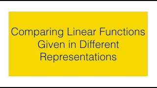 Compare Linear Functions in Different Representations Ex 1