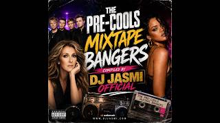 THE PRE-COOLS BANGERS MIXTAPE 2026  COMPILED BY DJ JASMI OFFICIAL