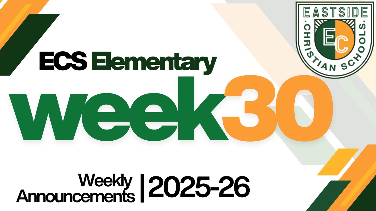 Week 30 Announcements | E ECS 2025-26