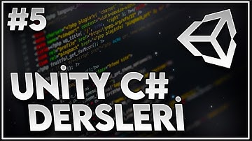 Unity C# Kodlama Dersleri - Ders 5 (Alıştırmalar)
