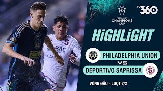 HIGHLIGHTS | PHILADELPHIA UNION GÂY SỐC VỚI CHIẾN THẮNG 6-5 TRƯỚC DEPORTIVO SAPRISSA | CONCACAF 2024