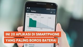 20 Aplikasi di Smartphone yang Paling Boros Baterai screenshot 5