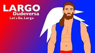 Lets Go, Largo - Largo Dudeversa