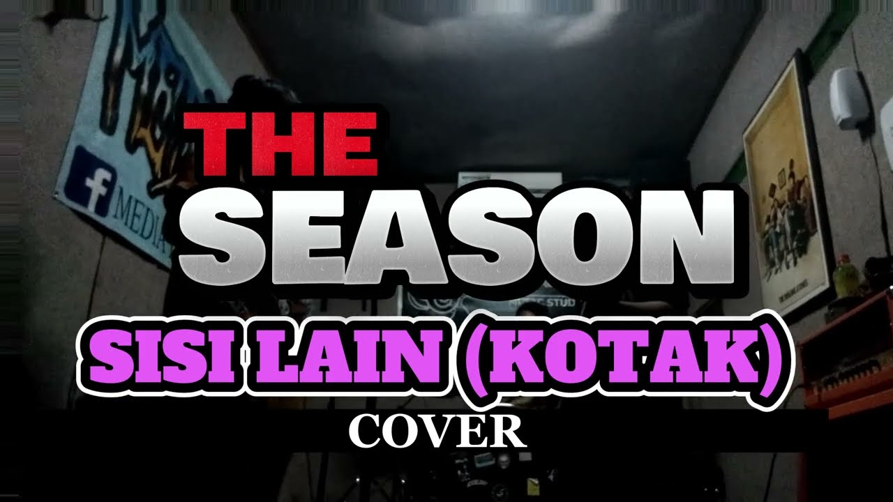 SISI LAIN-KOTAK (COVER BY  THE SEASON )