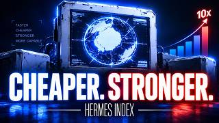 Hermes Index just got 10x Better!