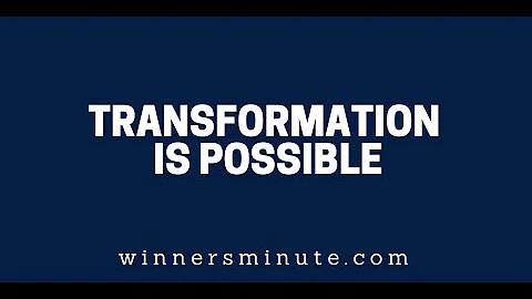 Transformation Is Possible | The Winner's Minute With Mac Hammond