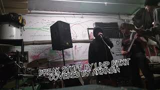 Break stuff by limp bizkit covered by akrasia 