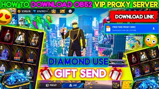 Ob52 proxy server free fire proxy server download kase Karen 😎 full details video