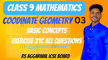 Coordinate Geometry|class 9 maths|exercise 21C| all questions|RS AGARWAL ICSE