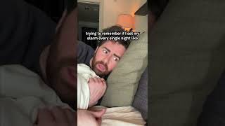 Did I set an alarm?
