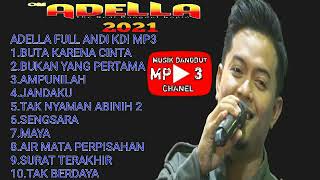 ADELLA FULL THE BEST ANDI KDI MP3 PART 2