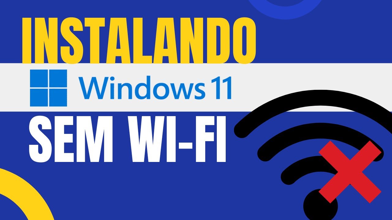 Instalando Windows 11 Sem Internet e Sem Wi-Fi - Pulando O Login do ...