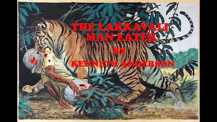 The Lakkavalli Man Eater written by Kenneth Anders...