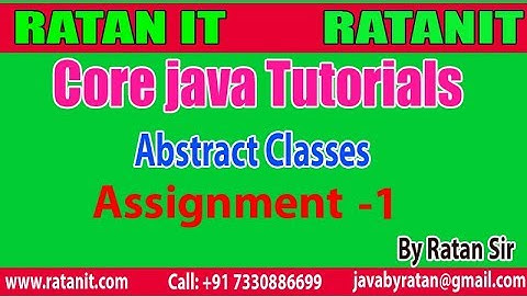 Core java Tutorial || Abstract Classes Assignment - 1  || By Ratan Sir