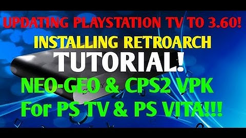 PSTV Hacks! Manually Update to 3.60 HENKAKU! Step By Step RETROARCH Guide CPS2 & Neogeo Vpk!