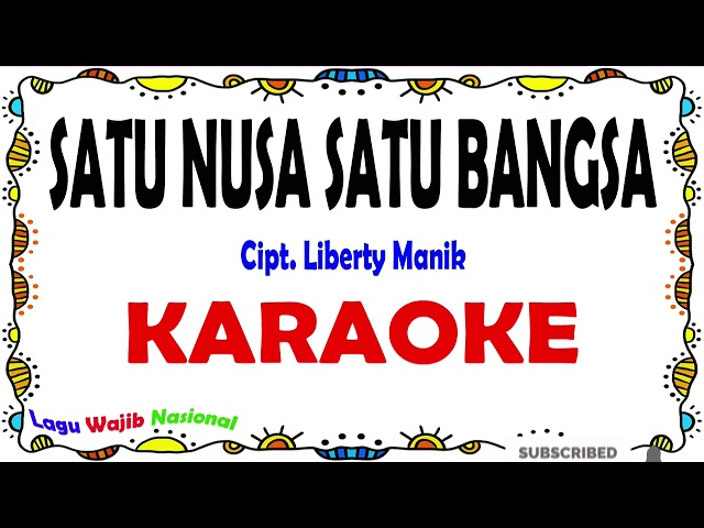Satu Nusa Satu Bangsa - Karaoke class=