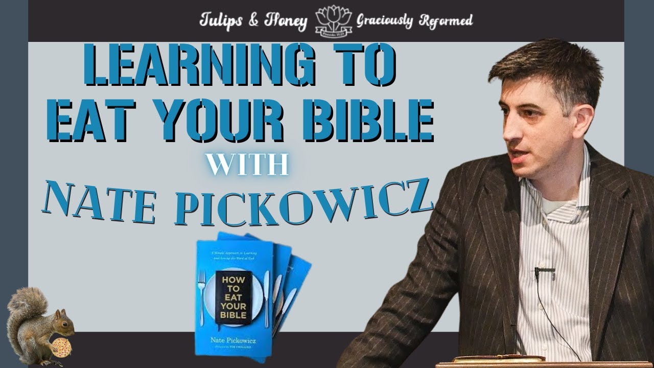 Learning to Eat Your Bible with Nate Pickowicz