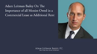 The Importance of all Monies Owed in a Commercial Lease as Additional Rent