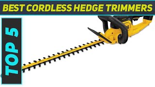 Top 5 Cordless Hedge Trimmers in 2024