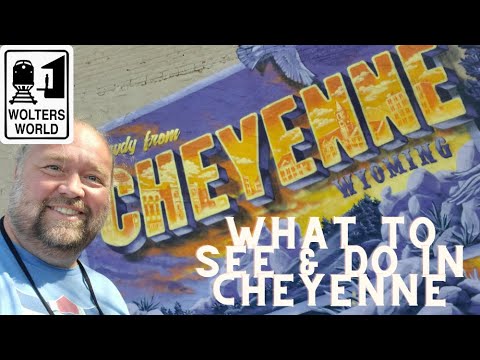 Cheyenne: What to See & Do in Cheyenne, Wyoming
