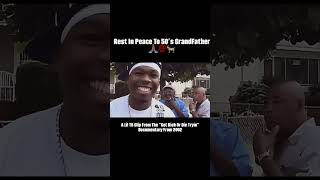 50 Cent - R.I.P To My Grandfather This was before Get Rich or Die Tryin