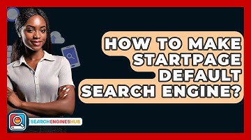 How To Make Startpage Default Search Engine? - SearchEnginesHub.com