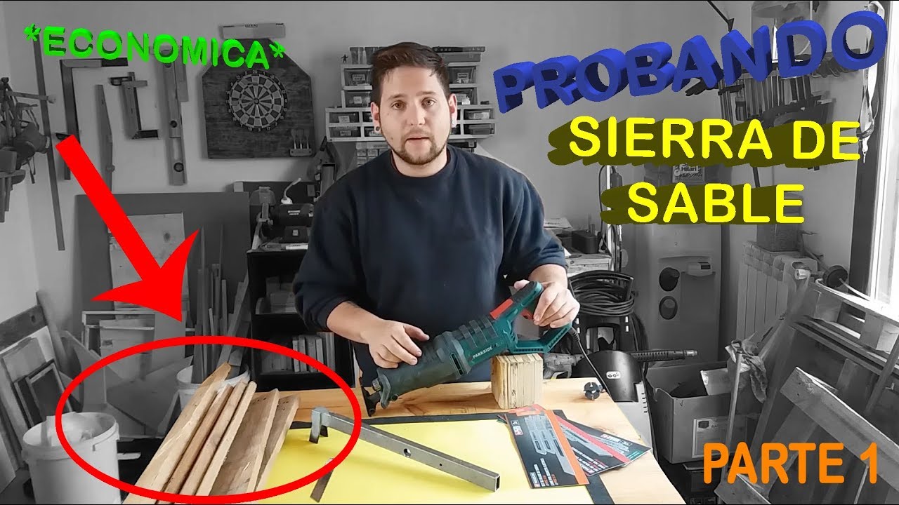 Probando Sierra de Sable PARKSIDE del Lidl - 1/2 - YouTube