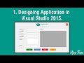 1  How to Create Simple C#  Desktop Application?   (Designing The Application in Visual Studio 2015)
