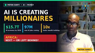 AI IS CREATING MILLIONAIRES—Will Africans Be Next or Left Behind?