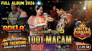 OM ADELLA FULL ALBUM 2026 Terbaru 🔴 1001 Macam - Nurma Paejah (Koplo Viral Paling Mantap)