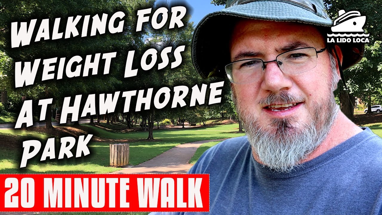 Walking for Weight Loss at Hawthorne Park 20 Minute Walk YouTube