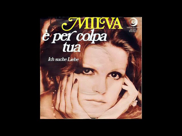 MILVA - E PER COLPA TUA