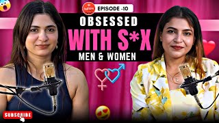 Obsessed with S*X Men & Women | Discussion with Tanya Chaudhari ...