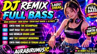 🎧 DJ REMIX FULL BASS LAGU GALAU VIRAL| Remix Terbaru Nonstop | Enak Didenger Di Saat Santai!👍