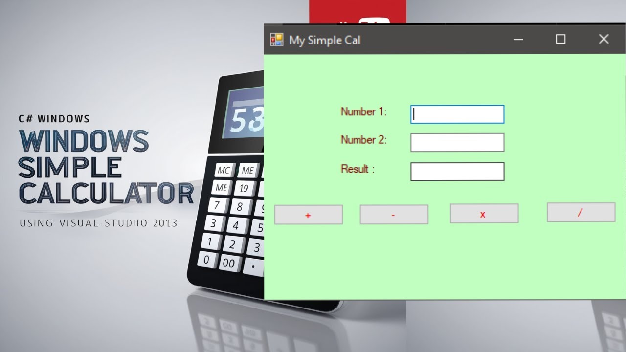Simple Calculator Using Widows Forms C# Visual Studio Code 2013 - YouTube