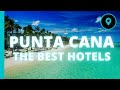 Best Resorts PUNTA CANA (2022) 🏆🌴 - Best All Inclusive Resorts PUNTA CANA, Dominican Republic