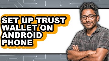 How to Set Up Trust Wallet on Android Phone (UPDATED)